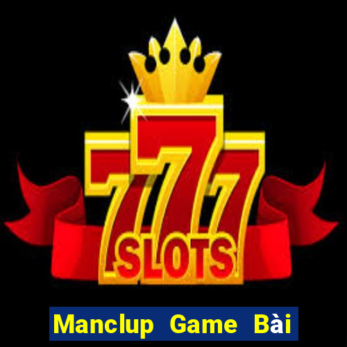 Manclup Game Bài Phỏm Đổi Thưởng