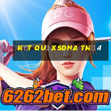 Kết quả XSDNA Thứ 4