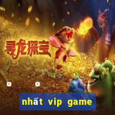 nhất vip game đổi thưởng