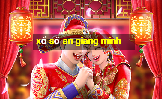 xổ số an giang minh