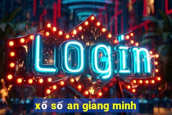 xổ số an giang minh