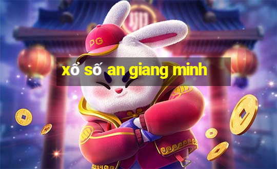 xổ số an giang minh