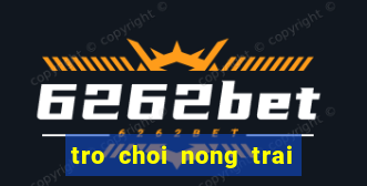 tro choi nong trai vui ve 1