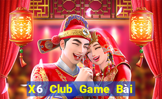 X6 Club Game Bài 888 Casino