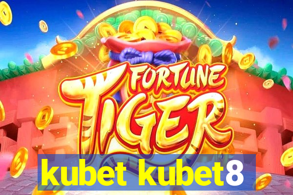 kubet kubet8