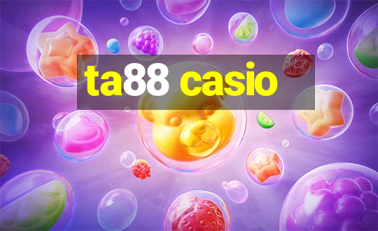 ta88 casio