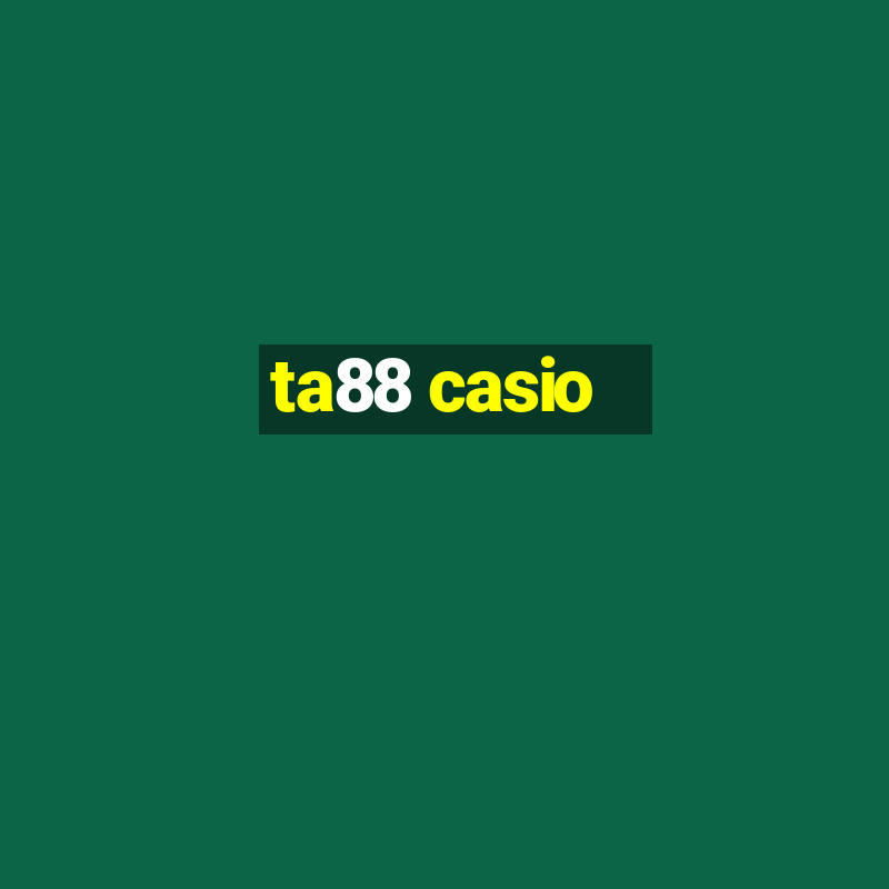 ta88 casio