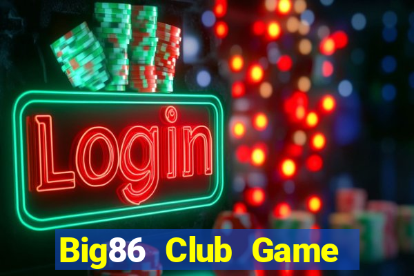 Big86 Club Game Bài Dubai