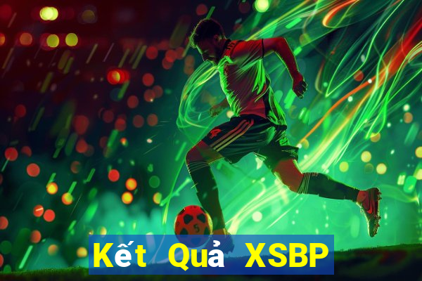 Kết Quả XSBP Chủ Nhật