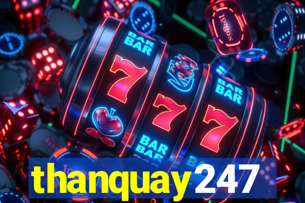 thanquay247