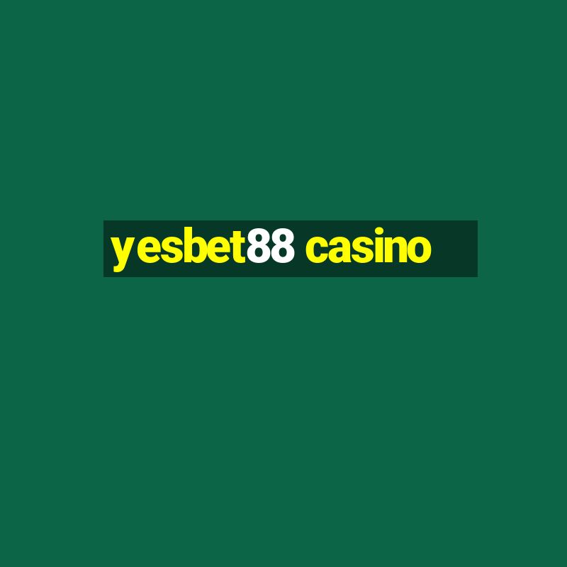 yesbet88 casino