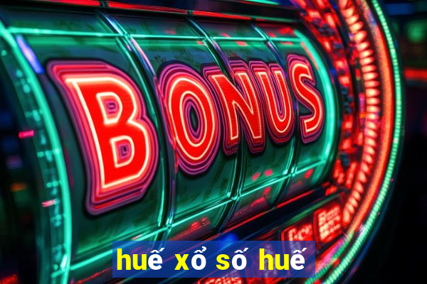 huế xổ số huế