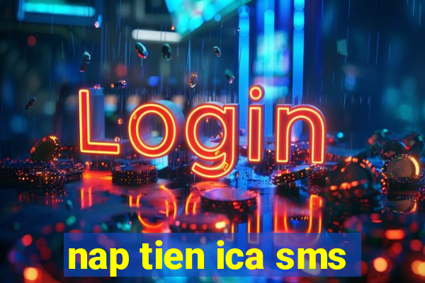 nap tien ica sms