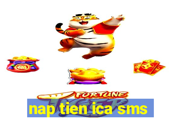 nap tien ica sms