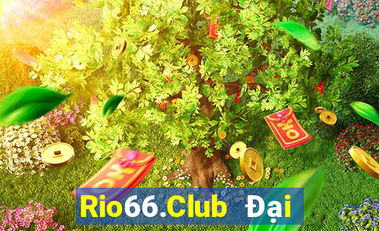 Rio66.Club Đại Lý Cấp 1 Game Bài