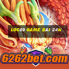 Loc89 Game Bài 24H