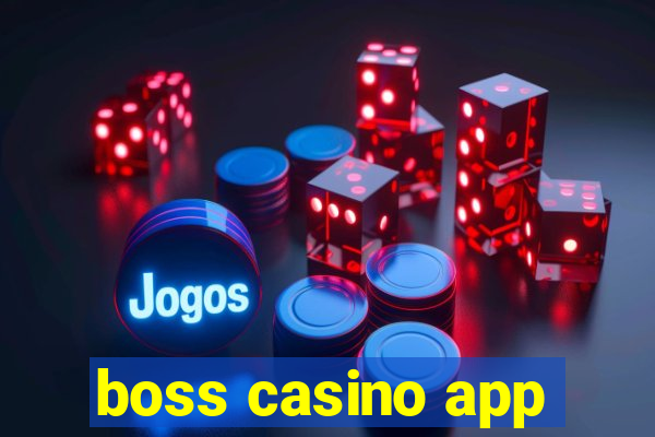 boss casino app