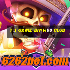 tải game binh88 club