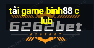 tải game binh88 club