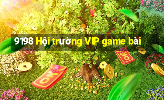 9198 Hội trường VIP game bài