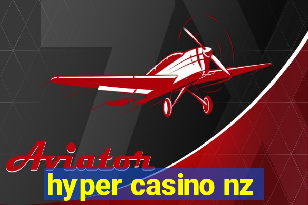 hyper casino nz