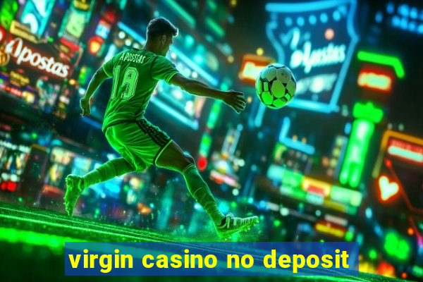 virgin casino no deposit