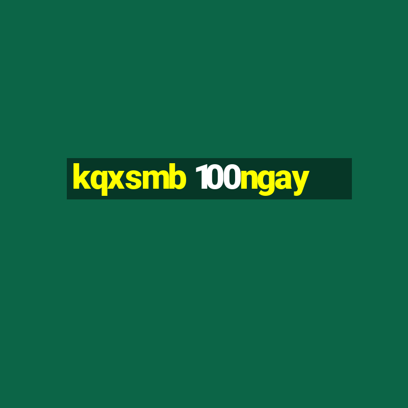 kqxsmb 100ngay