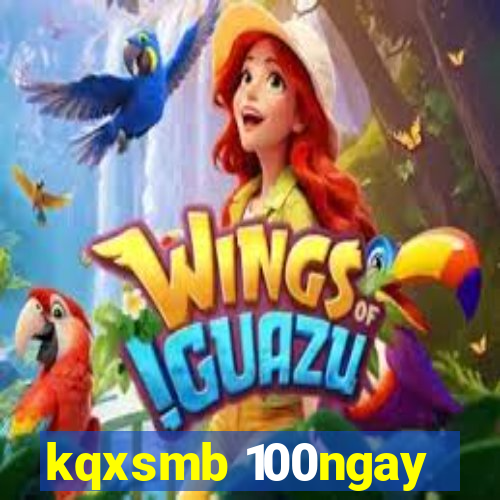 kqxsmb 100ngay