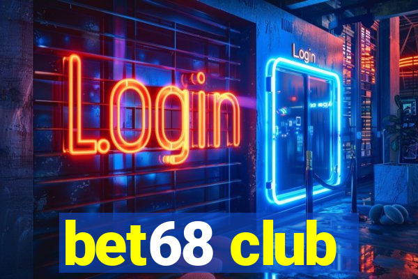 bet68 club