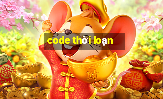 code thời loạn