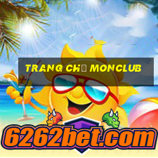 Trang Chủ Monclub