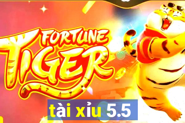 tài xỉu 5.5