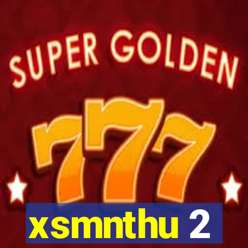 xsmnthu 2