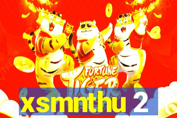 xsmnthu 2