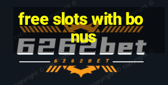 free slots with bonus