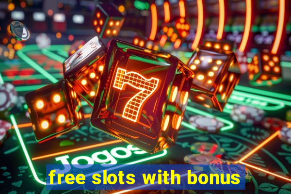 free slots with bonus