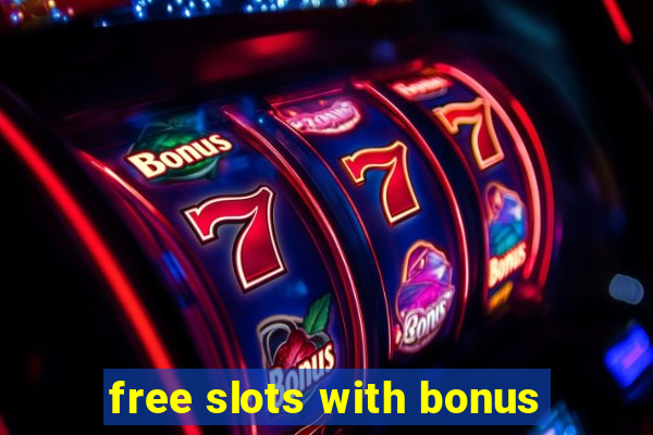 free slots with bonus