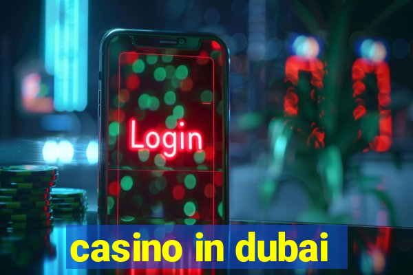 casino in dubai