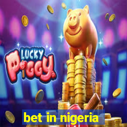 bet in nigeria