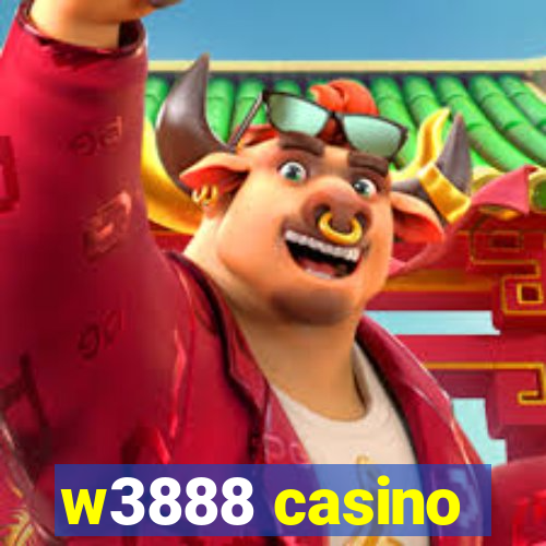 w3888 casino