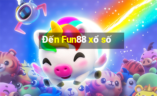 Đến Fun88 xổ số