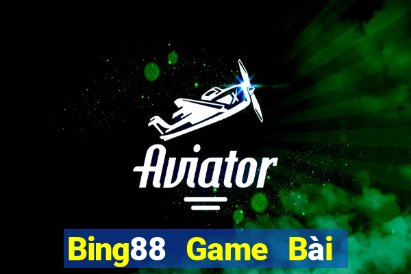 Bing88 Game Bài Đổi Thưởng Uy Tín 2021