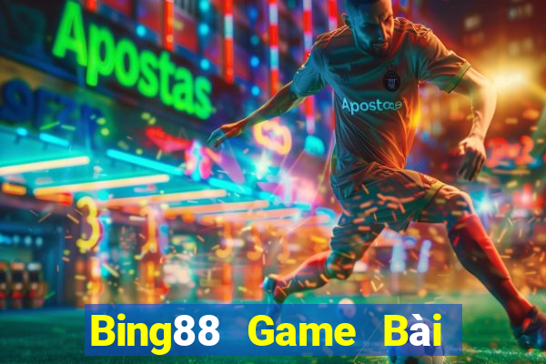 Bing88 Game Bài Đổi Thưởng Uy Tín 2021