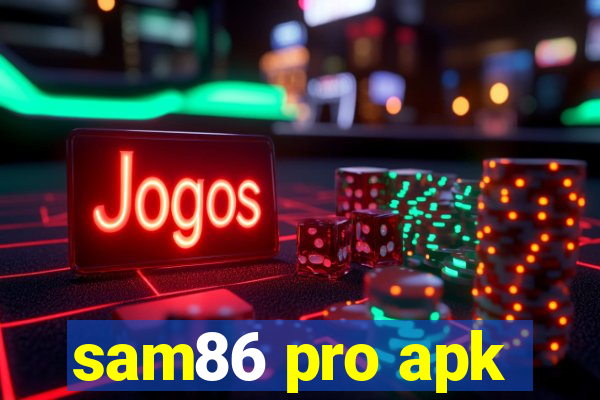 sam86 pro apk