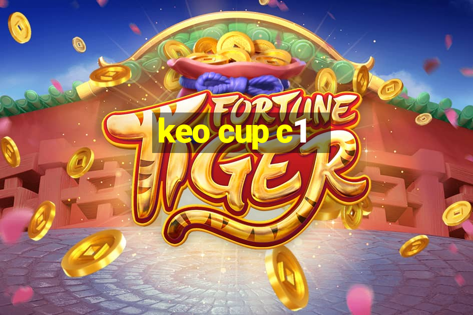 keo cup c1