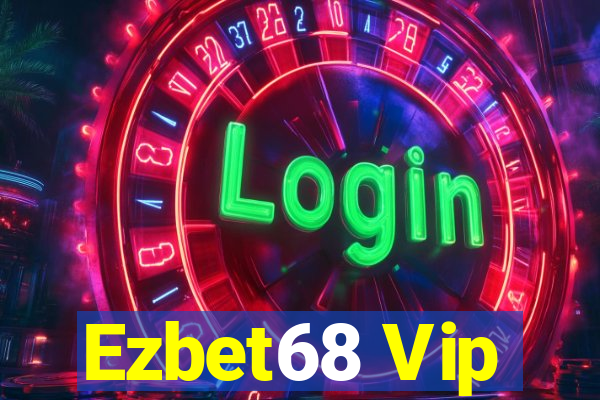 Ezbet68 Vip