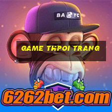 game thpoi trang