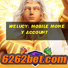 welucy: mobile money account