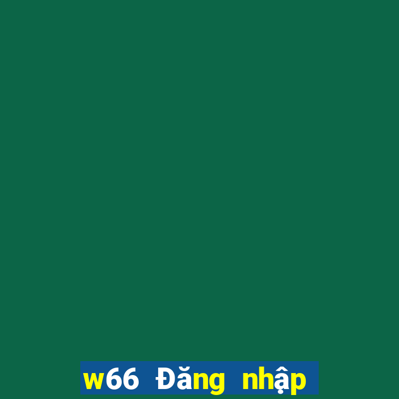 w66 Đăng nhập Tải về