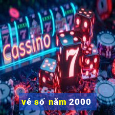 vé số năm 2000